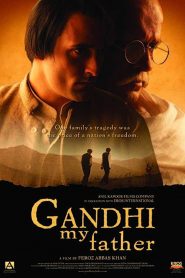 Gandhi, My Father (2007) Full Movie Download Gdrive Link