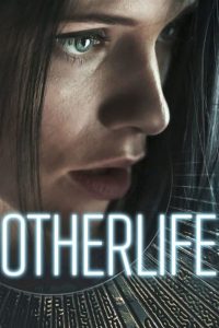 OtherLife (2017) Full Movie Download Gdrive Link