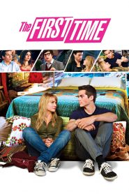 The First Time (2012) Full Movie Download Gdrive Link