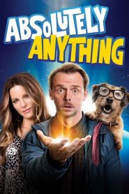 Absolutely Anything (2015) Full Movie Download Gdrive Link