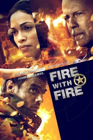 Fire with Fire (2012) Full Movie Download Gdrive Link