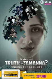 Truth or Tamanna? (2018) : Season 1 Hindi WB-DL 480p & 720p | [Complete]