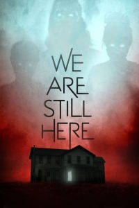 We Are Still Here (2015) Full Movie Download Gdrive Link