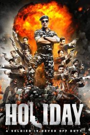 Holiday: A Soldier is Never Off Duty (2014) Full Movie Download Gdrive Link