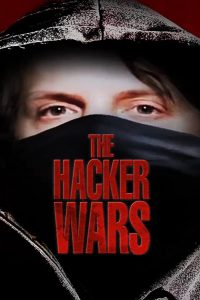 The Hacker Wars (2014) Full Movie Download Gdrive Link