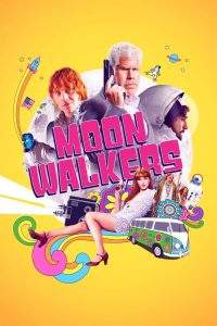 Moonwalkers (2015) Full Movie Download Gdrive Link