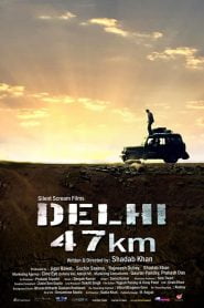 Delhi 47 km (2018) Hindi Full Movie Download Gdrive Link