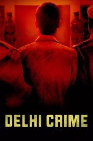 Delhi Crime (2019) : Season 1 Hindi NF WEB-DL Download | [Complete]