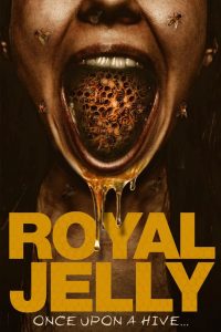 Royal Jelly (2021) Full Movie Download | Gdrive Link