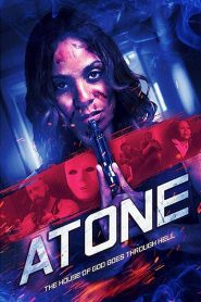 Atone (2019) Full Movie Download | Gdrive Link