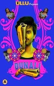 [18+] Dunali Part 1 (2021) Season 1 Hindi Ullu Originals Complete WEB Series 720p [350MB] HDRip