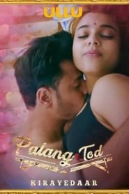 [18+] Palang Tod: Kirayedaar (2021) Season 1 Hindi Ullu Originals Series 480p [70MB] | 720p [150MB] | 1080p [400MB] HDRip