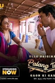 [18+] Gaon Ki Garmi – Palang Tod (2021) S01 Hindi Complete Ullu Originals WEB Series 720p HDRip