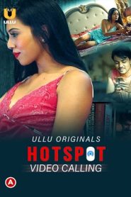 [18+] Video Calling – Hotspot (2021) S01 Hindi Ullu Originals Complete WEB Series HDRip | Gdrive Link