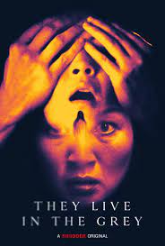 They Live in The Grey (2022) Full Movie Download | Gdrive Link