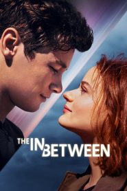 The In Between (2022) Dual Audio Full Movie Download | Gdrive Link