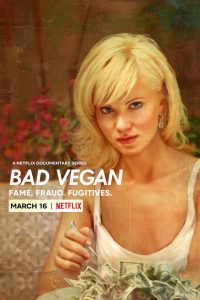 Bad Vegan: Fame. Fraud. Fugitives (2022) : Season 1 Download With Gdrive Link