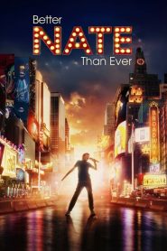 Better Nate Than Ever (2022) Full Movie Download | Gdrive Link