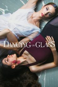 Dancing on Glass (2022) Dual Audio WEB-DL – 480p | 720p | 1080p Download | Gdrive Link