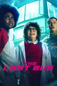 The Last Bus (2022) : Season 1 Dual Audio [Hindi ORG & ENG] NF WEB-DL 480p, 720p & 1080p | [Complete]