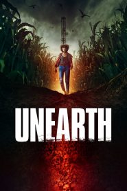 Unearth (2020) BluRay 1080p 720p 480p Download and Watch Online | Full Movie