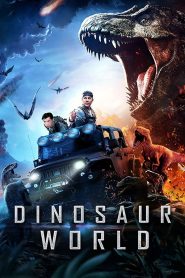 Dinosaur World (2020) BluRay 1080p 720p 480p Download | Full Movie