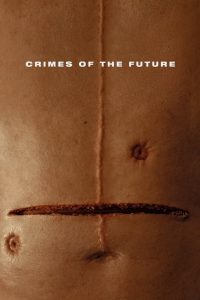 Crimes of the Future (2022)  1080p 720p 480p google drive Full movie Download