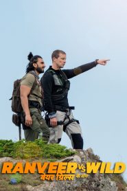 Ranveer vs Wild with Bear Grylls (2022)  1080p 720p 480p google drive Full movie Download