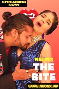 18+ The Bite 2022 Hindi NeonX Short Films 720p HDRip Download