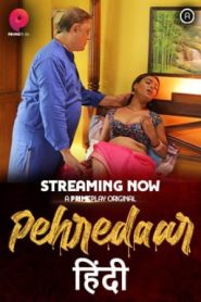  Pehredaar 2022 Hindi Season 01 [ NEW Episodes 01-02 Added] PrimePlay Series 720p HDRip Download