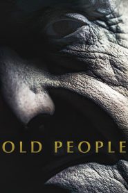 Old People (2022)  1080p 720p 480p google drive Full movie Download