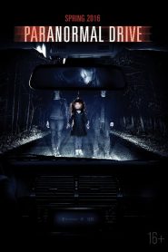 Paranormal Drive (2016)  1080p 720p 480p google drive Full movie Download