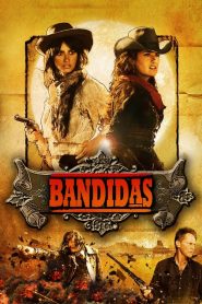 Bandidas (2006)  1080p 720p 480p google drive Full movie Download