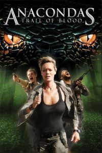 Anacondas: Trail of Blood (2009)  1080p 720p 480p google drive Full movie Download