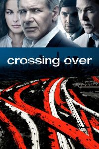 Crossing Over (2009)  1080p 720p 480p google drive Full movie Download