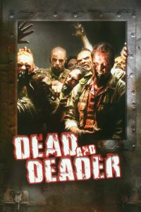 Dead and Deader (2006)  1080p 720p 480p google drive Full movie Download