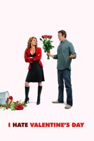 I Hate Valentine’s Day (2009)  1080p 720p 480p google drive Full movie Download