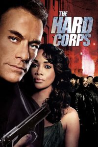 The Hard Corps (2006)  1080p 720p 480p google drive Full movie Download