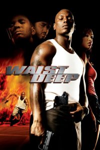 Waist Deep (2006)  1080p 720p 480p google drive Full movie Download