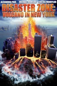 Disaster Zone: Volcano in New York (2006)  1080p 720p 480p google drive Full movie Download