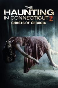 The Haunting in Connecticut 2: Ghosts of Georgia (2013)  1080p 720p 480p google drive Full movie Download