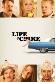 Life of Crime (2013)  1080p 720p 480p google drive Full movie Download