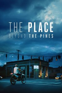 The Place Beyond the Pines (2013)  1080p 720p 480p google drive Full movie Download