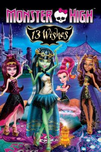 Monster High: 13 Wishes (2013)  1080p 720p 480p google drive Full movie Download