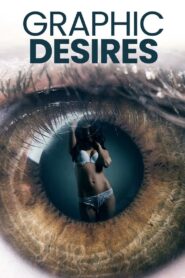 18+ Graphic Desires 2022 WEB-DL English Full Movie Download 720p