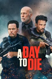 A Day to Die (2022)  1080p 720p 480p google drive Full movie Download and watch Online