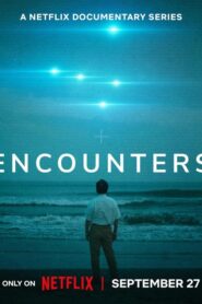 Encounters (2023) S01 Dual Audio [Hindi-English] Netflix WEB-DL – 480P | 720P | 1080P – x264 – 650MB | 1.5GB | 2.6GB ESub- Download & Watch Online