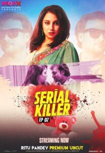 18+ Serial Killer 2023 MoodX S01E02 Hindi Web Series 720p HDRip Download