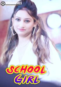 School Girl 2023 UNCUT Hindi BindasTimes Short Film 720p HDRip Download