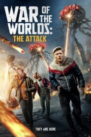 War of the Worlds: The Attack 2023 WEB-DL [Dual Audio] Full Movie Download